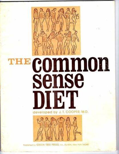 The Common Sense Diet [Paperback] J. T. Cooper