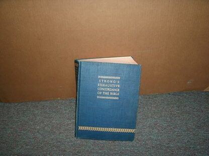 The Exhaustive Concordance of the Bible: Showing Every Word of the Text of the Common English Version of the Cannonical Books, 1951 printing