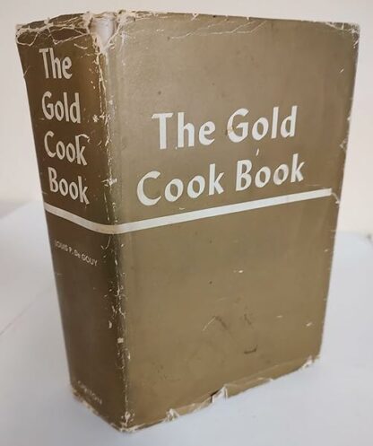 The Gold Cook Book [Hardcover] De Gouy, Louis P.