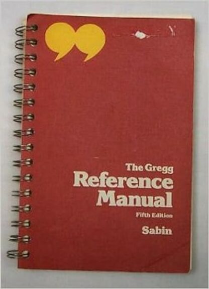 The Gregg Reference Manual [Spiral-bound] William A. Sabin