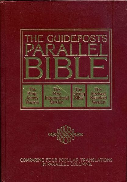 The Guideposts Parallel Bible: King James Version, New Internation Version (NIV), Living Bible, Revised Standard Version