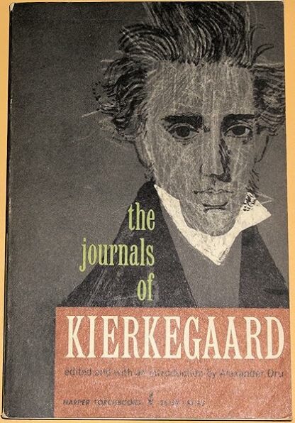 The Journals of Kierkegaard [Paperback] Alexander Dru and Soren Kierkegaard