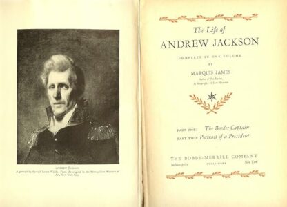 The Life of Andrew Jackson. Complete in One Volume. Part One: The Border Captain. Part Two: Portrait of a President. - Image 4