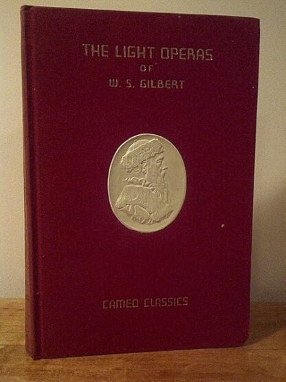 The Light Opera's of W.S. Gilbert