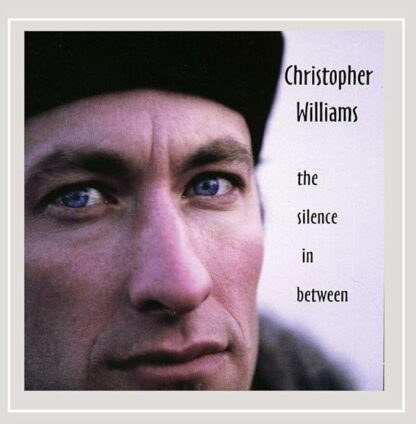 The Silence In Between [Audio CD] Christopher Williams