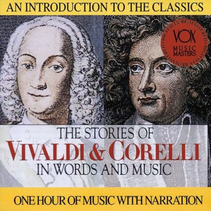 The Stories of Vivaldi & Corelli in Words and Music