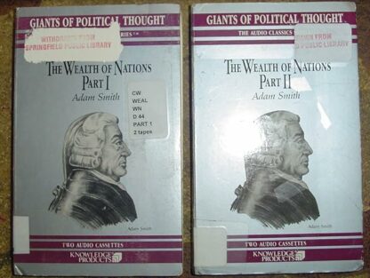 The Wealth of Nations By Adam Smith Parts 1 and 2 Complete (Giants of Political Thought) Audio Cassettes