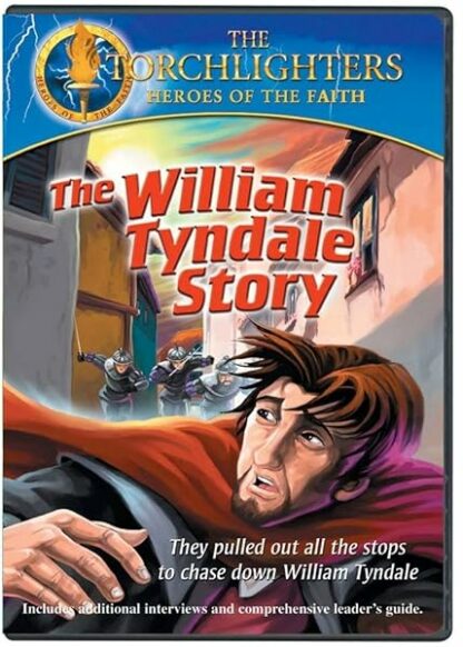 The William Tyndale Story: The Torchlighters Heroes of the Faith