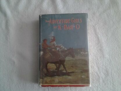 The adventure girls at K bar O [Hardcover] blank, clair