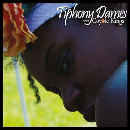 Tiphony Dames (Feat. Coyote Kings)