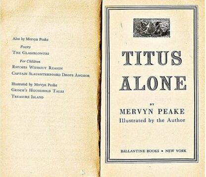 Titus Alone, Volume III of The Gormenghast Trilogy [Paperback] Peake, Mervyn and Illus By Author - Image 4