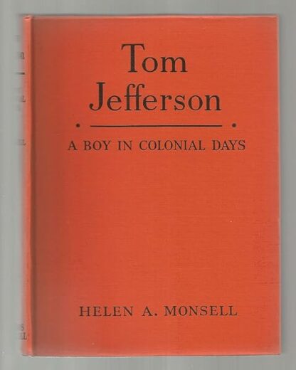 Tom Jefferson: A Boy in Colonial Days [Hardcover] monsell, helen a. [illustrated by clotilde embree funk] - Image 4