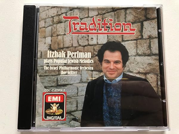 Tradition: Itzhak Perlman Plays Popular Jewish Melodies