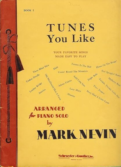 Tunes You Like : Your Favorite Songs Made Easy To Play : Book 1