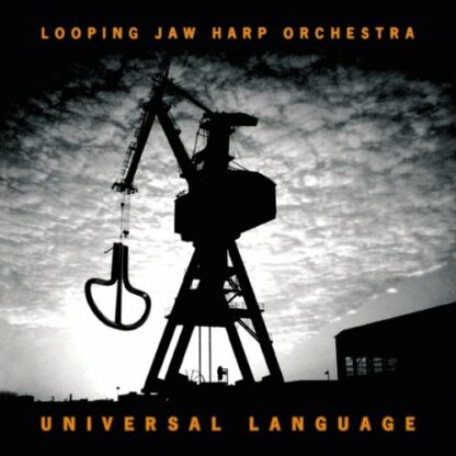 Universal Language [Audio CD] Looping Jaw Harp Orchestra