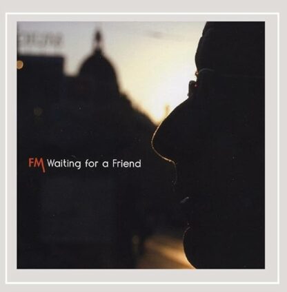 Waiting for a Friend [Audio CD] FM