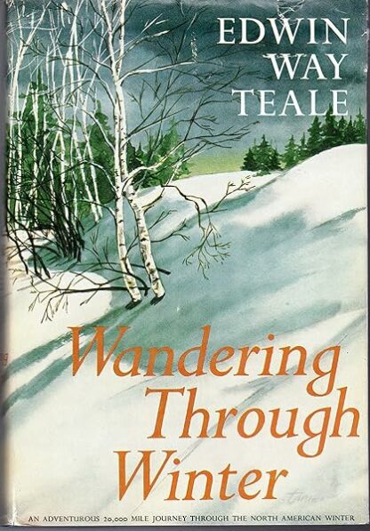 Wandering Through Winter By Edwin Way Teale