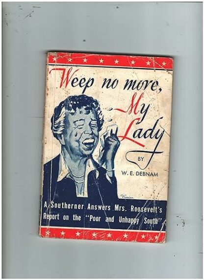 Weep No More, My Lady [Paperback] Debnam, W.E.