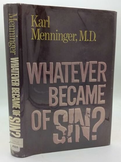 Whatever Became of Sin?