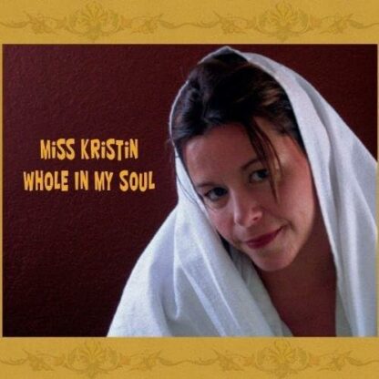 Whole in My Soul [Audio CD] Miss Kristin and Miss Kristin Pedderson