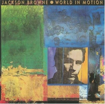 World in Motion Jackson Browne